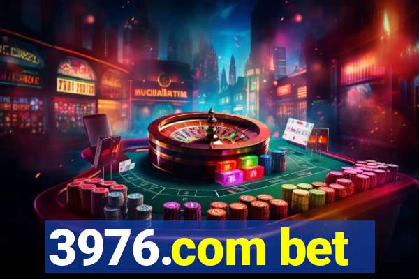 3976.com bet